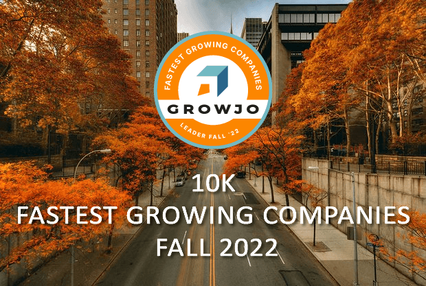 10K Fastest Growing Companies For Fall Of 2022 Awarded By Growjo Growjo 10K Fastest Growing Companies For Fall Of 2022 Awarded By Growjo Growjo